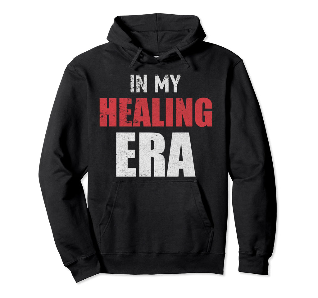 I Am My Healing Era Motivation Slogan Hoodie - Unique Graphic Unisex - T-Shirt, Sweatshirt, Hoodie