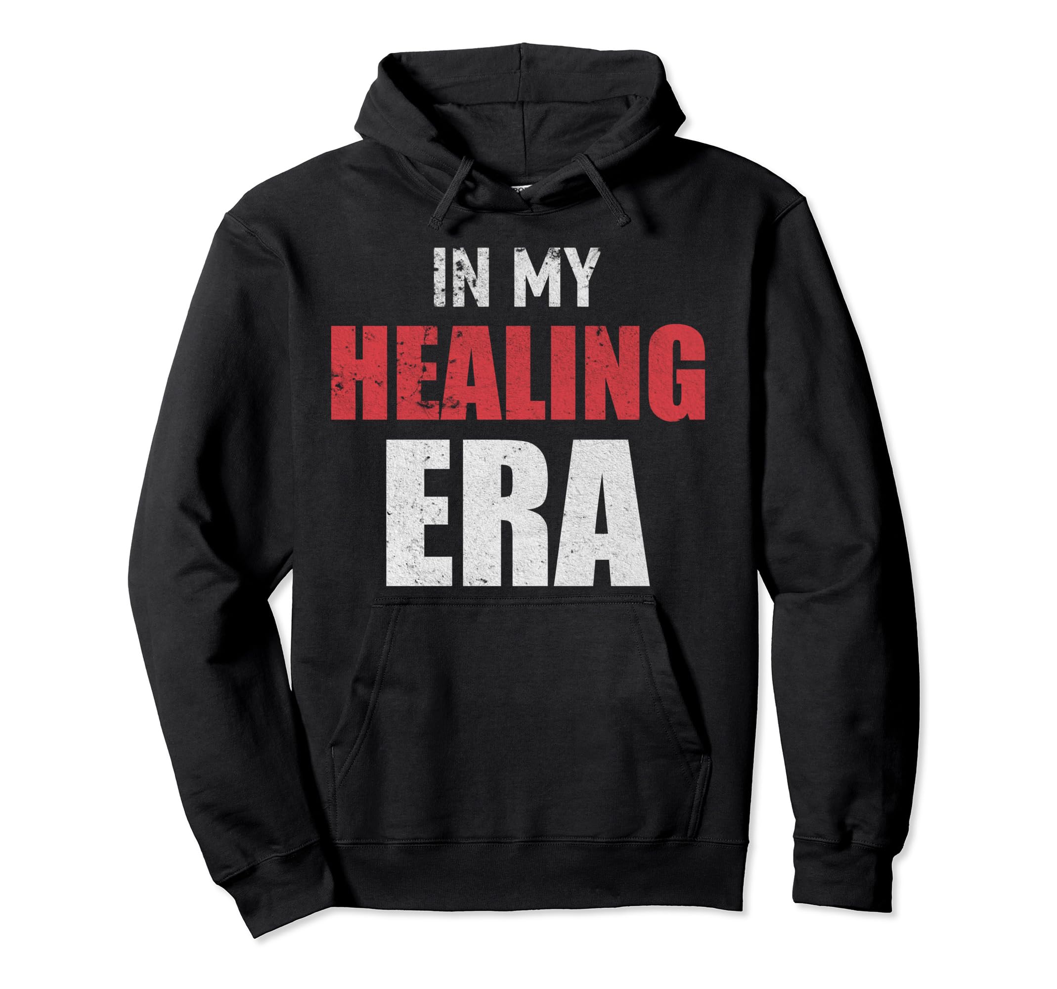 I Am My Healing Era Motivation Slogan Hoodie - Unique Graphic Unisex - T-Shirt, Sweatshirt, Hoodie