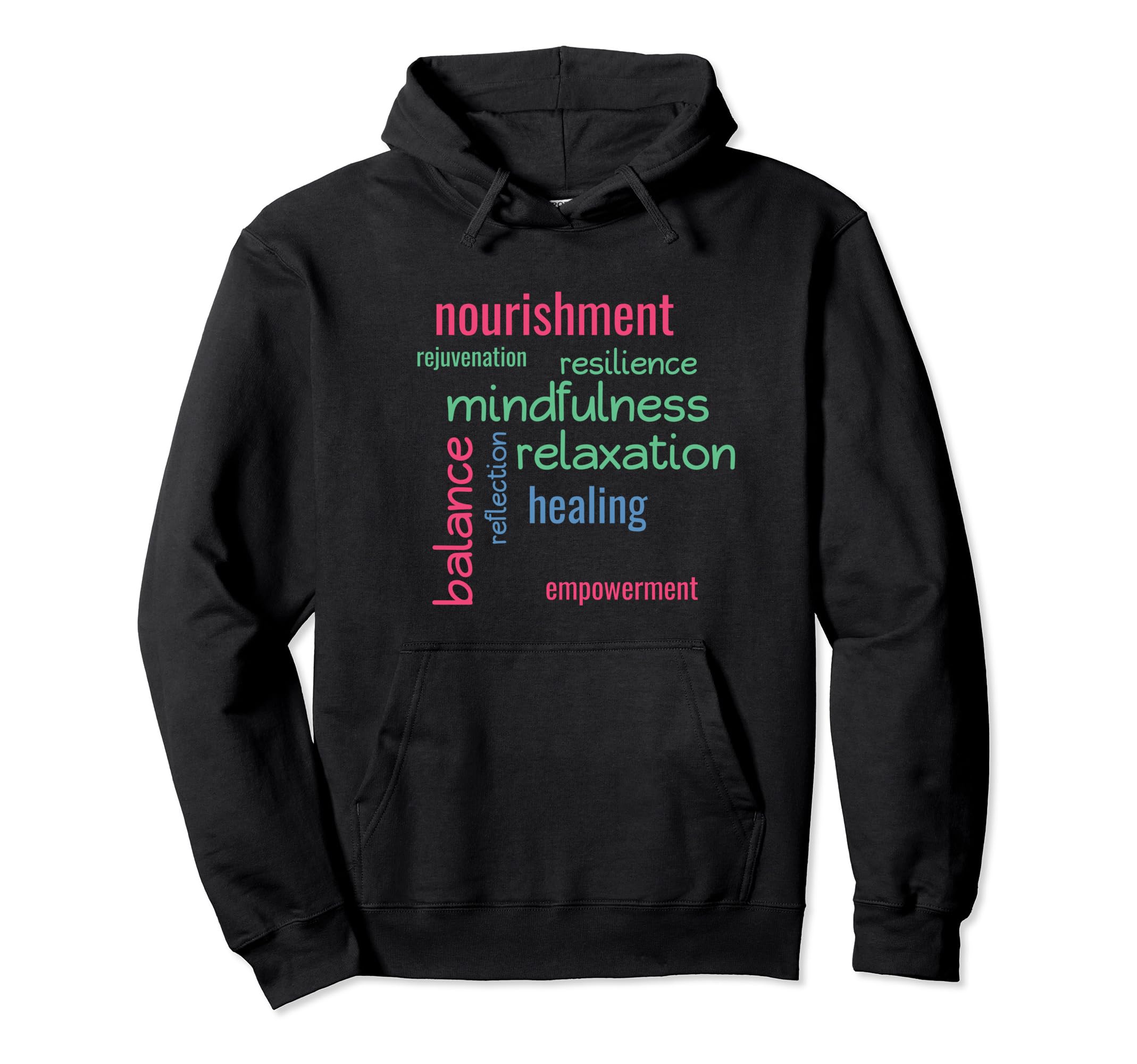 Self Care Word Art Inspirational Hoodie - Casual Everyday Wear for Adults - T-Shirt, Sweatshirt, Hoodie