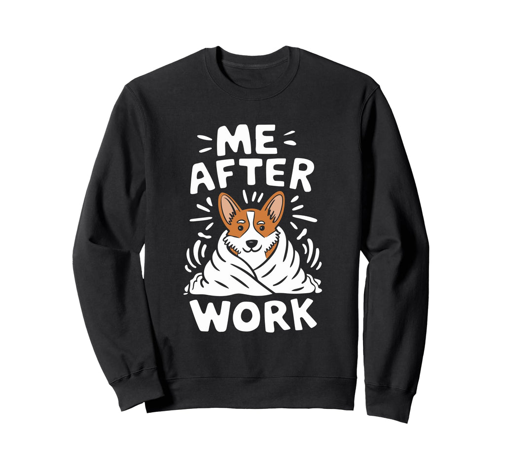 Me After Work Funny Overstimulated Sweatshirt - Unique Graphic Unisex - T-Shirt, Sweatshirt, Hoodie