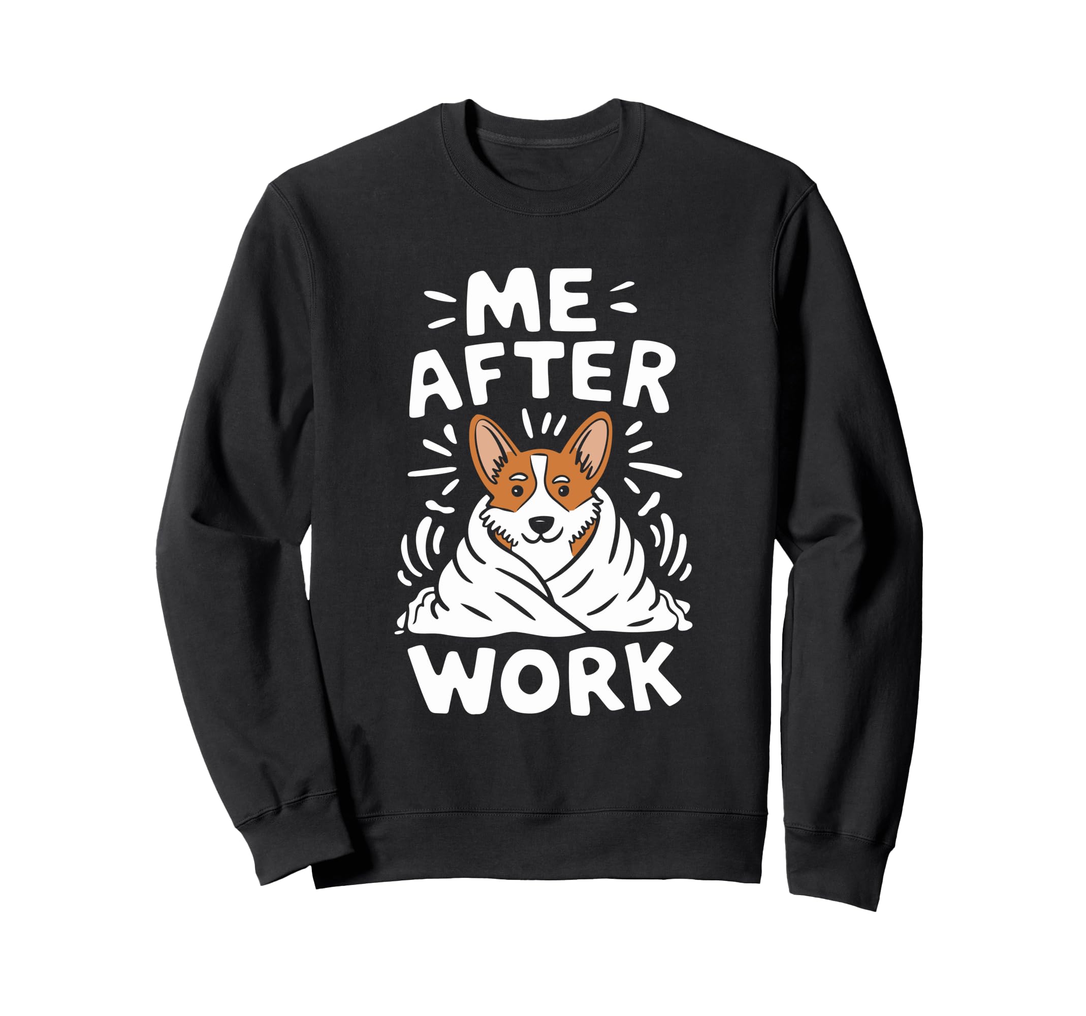 Me After Work Funny Overstimulated Sweatshirt - Unique Graphic Unisex - T-Shirt, Sweatshirt, Hoodie