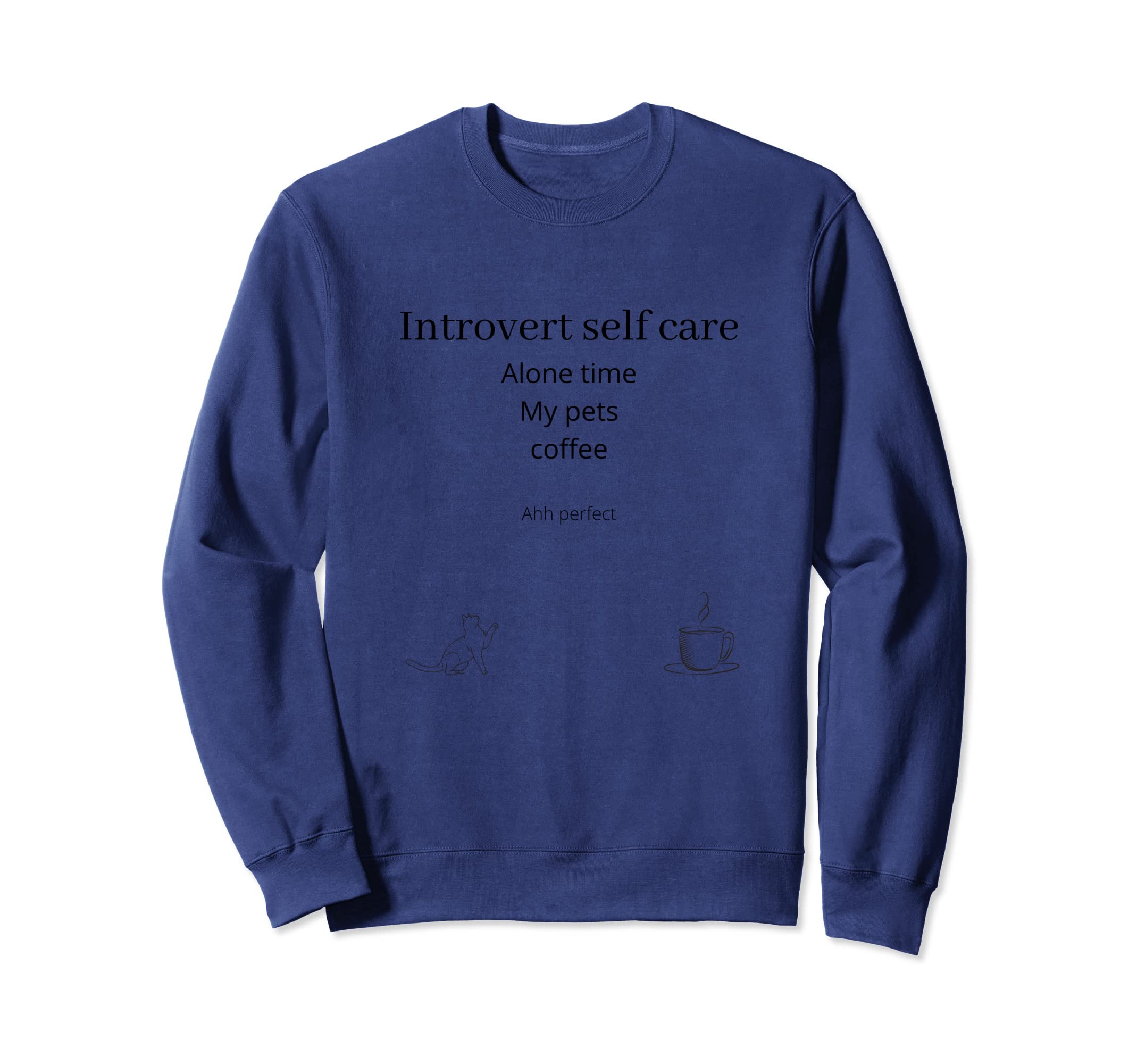 Introvert Self Care Sweatshirt - Graphic Print Unisex - T-Shirt, Sweatshirt, Hoodie