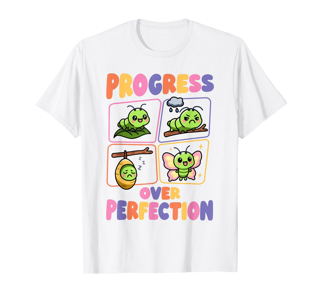 Progress Over Perfection Caterpillar T-Shirt - Unique Graphic Unisex - T-Shirt, Sweatshirt, Hoodie
