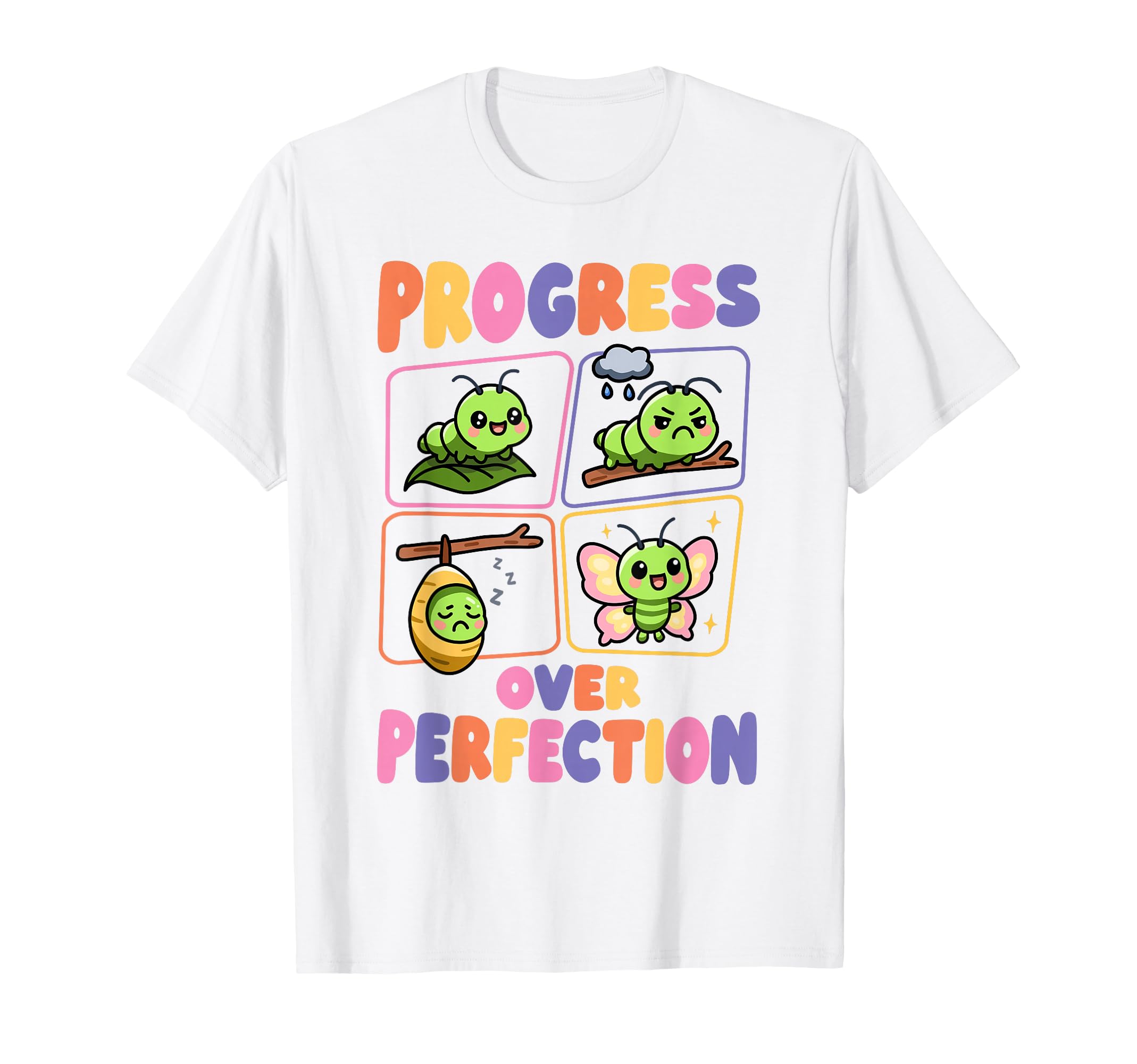 Progress Over Perfection Caterpillar T-Shirt - Unique Graphic Unisex - T-Shirt, Sweatshirt, Hoodie