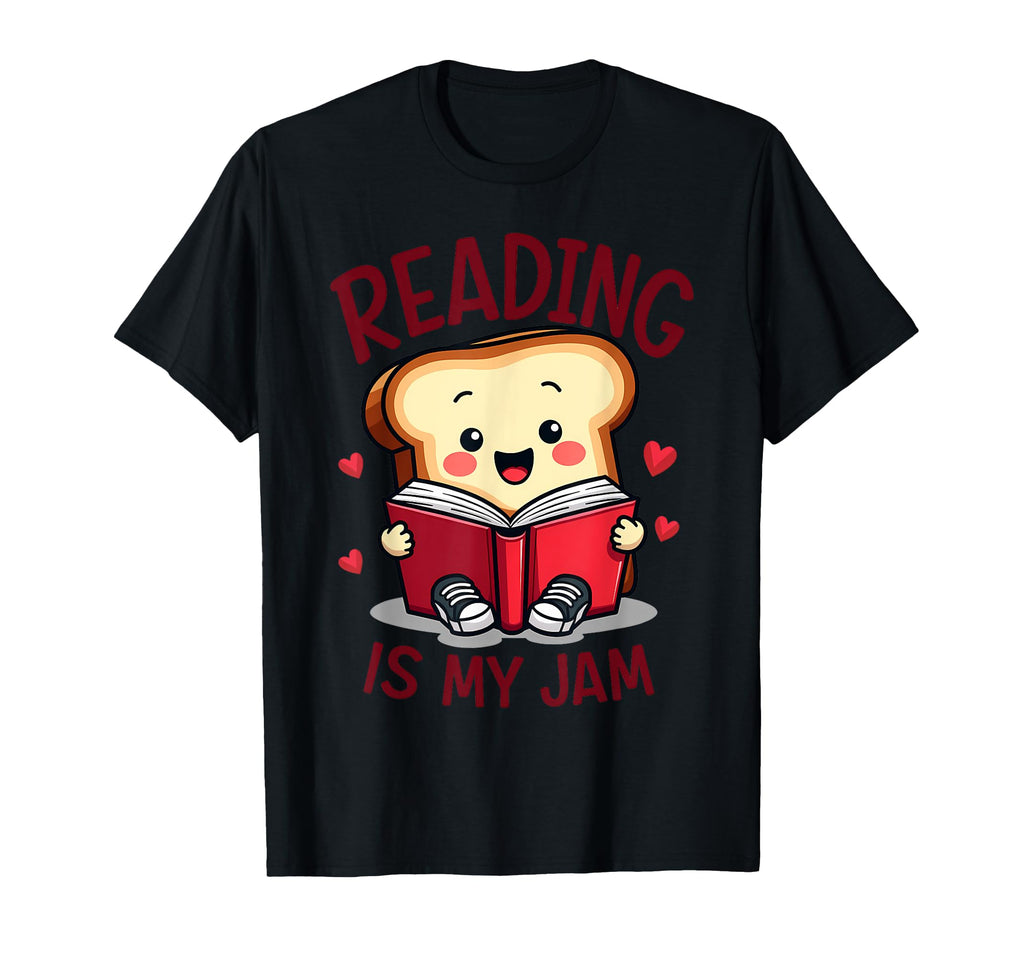 Reading Is My Jam Funny I Love To T-Shirt - Custom Art Print Men Women - T-Shirt, Sweatshirt, Hoodie