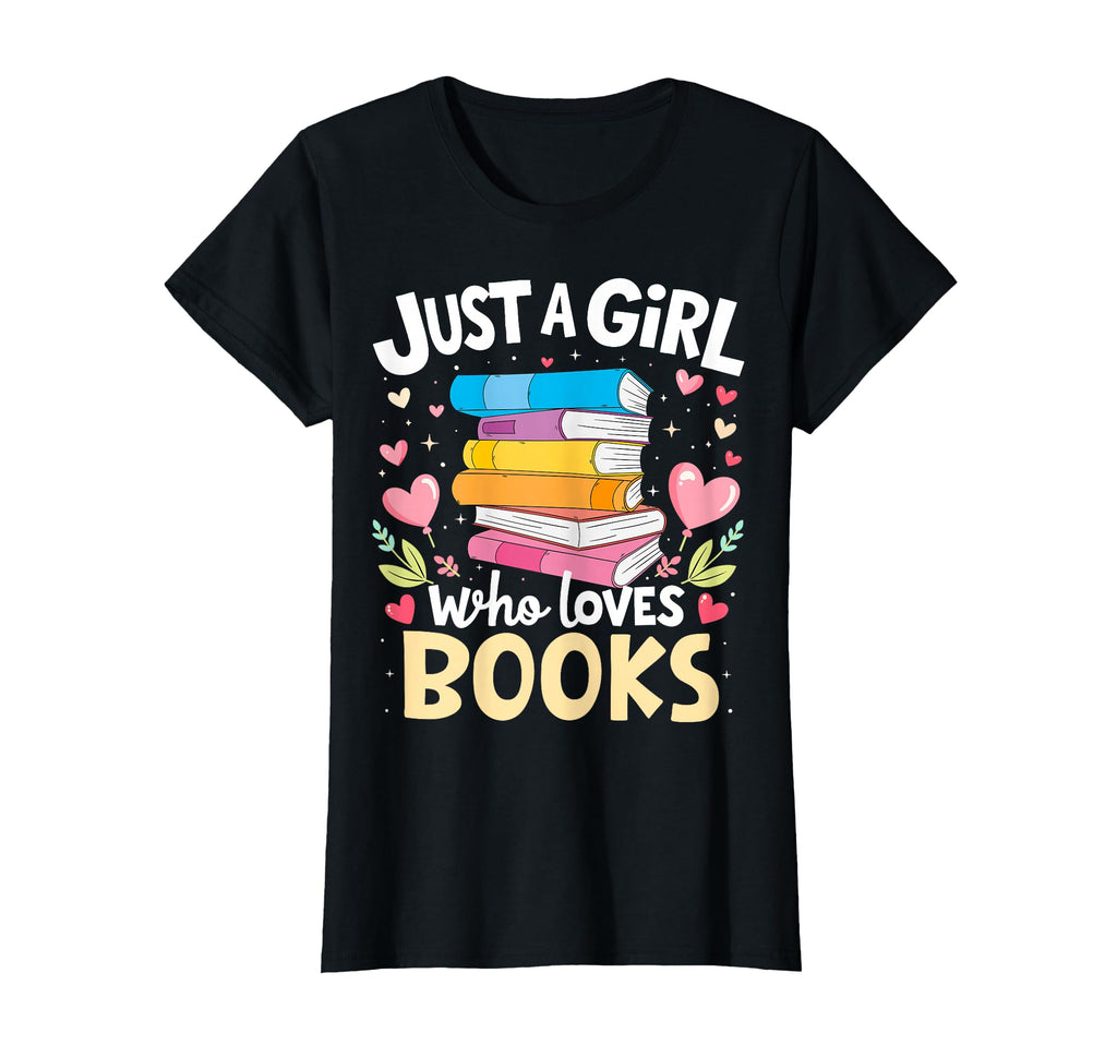 Just Who Loves Books Lover Reading T-Shirt - Fun Novelty Design Men Women - T-Shirt, Sweatshirt, Hoodie