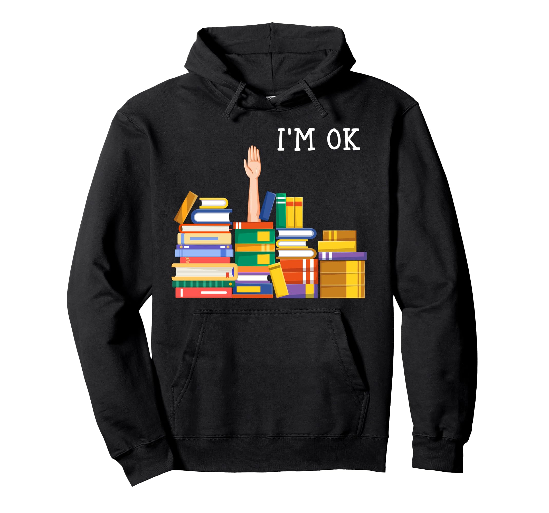 Reading Books Librarian Reader Hoodie - Casual Everyday Wear for Adults - T-Shirt, Sweatshirt, Hoodie