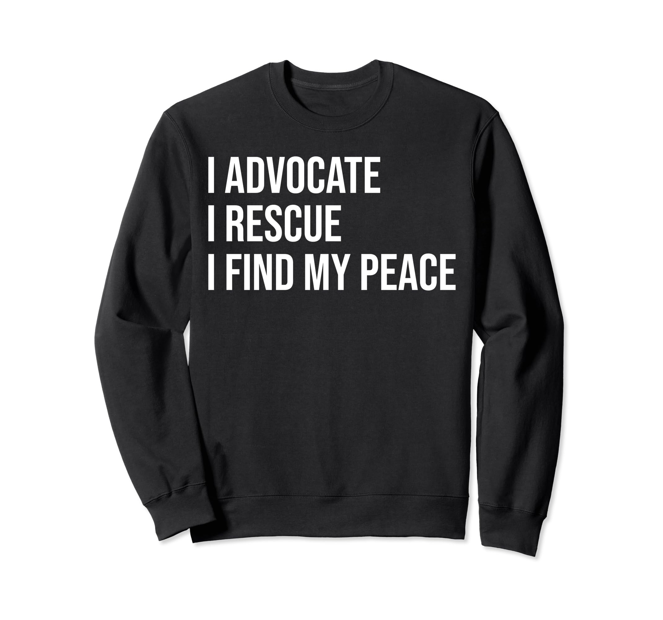 Animal Advocate Meme Self Care Sweatshirt - Fun Novelty Design for Adults - T-Shirt, Sweatshirt, Hoodie
