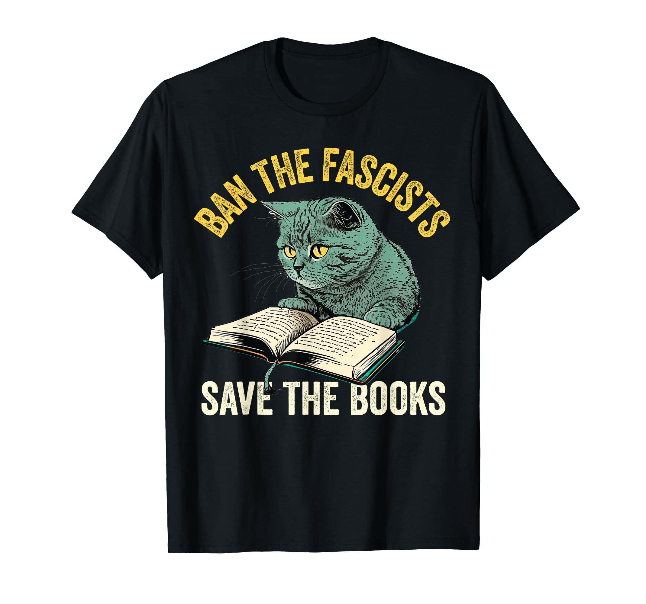 Ban Fascists Save Books Funny Book T-Shirt - Graphic Print for Adults - T-Shirt, Sweatshirt, Hoodie