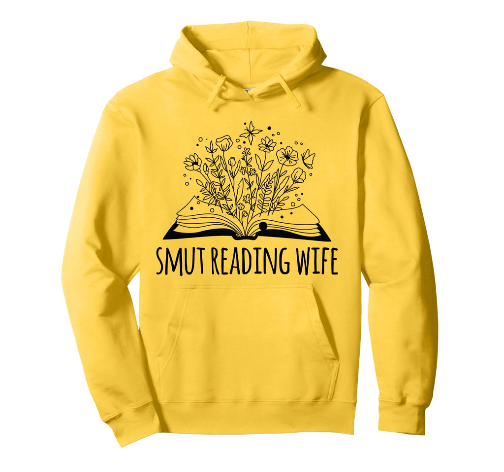 Somebodys Smut Reading Wife Funny Hoodie - Fun Novelty Design Men Women - T-Shirt, Sweatshirt, Hoodie