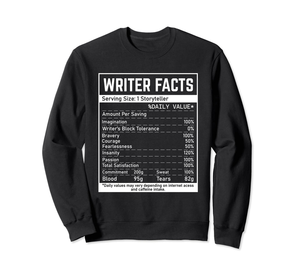 Writer Nutrition Facts Famous Novel Sweatshirt - Unique Graphic Men Women - T-Shirt, Sweatshirt, Hoodie