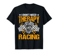 Racing Therapy Racer Race Track T-Shirt - Aesthetic Graphic for Adults - T-Shirt, Sweatshirt, Hoodie