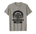 Woodworking Enough Tools Funny T-Shirt - Minimalist Print for Adults - T-Shirt, Sweatshirt, Hoodie