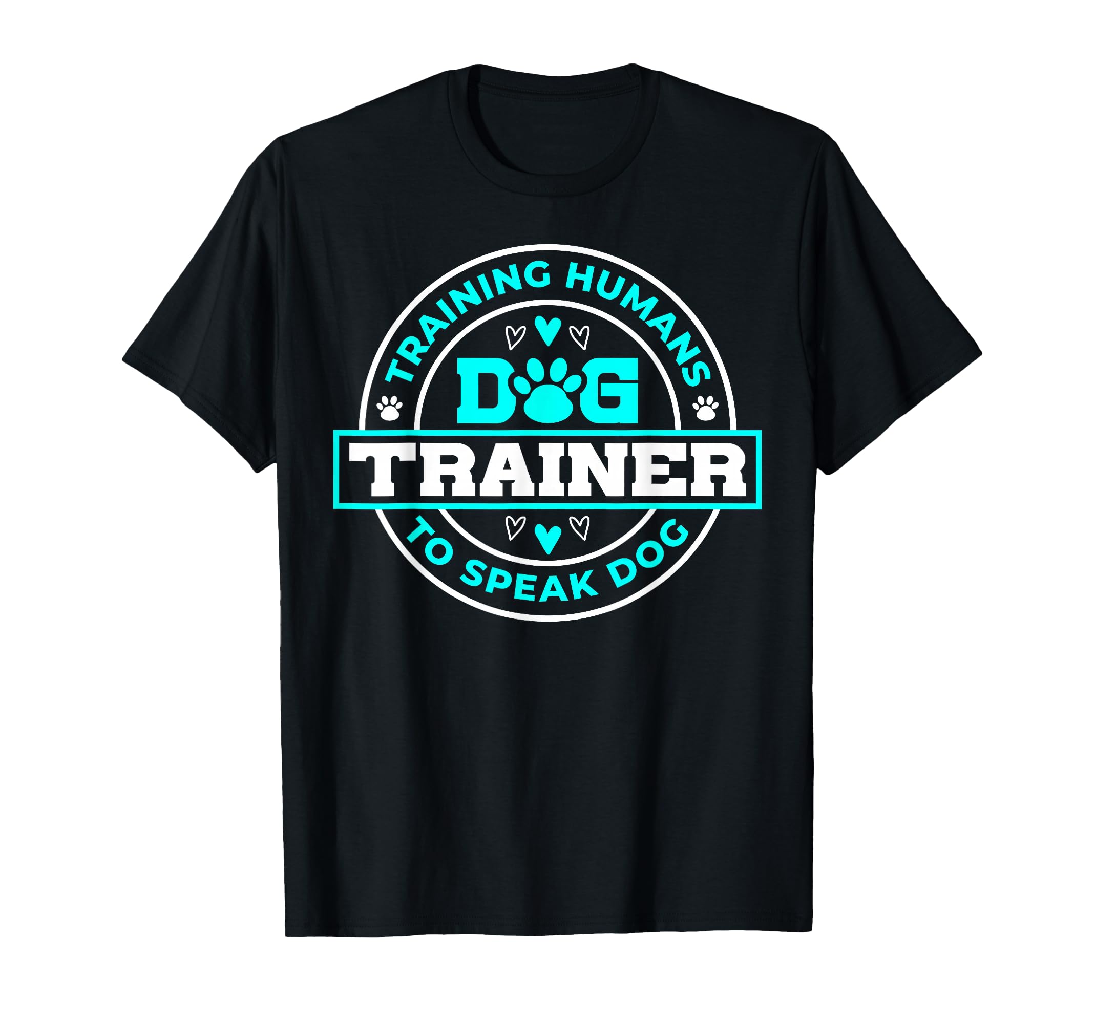 Dog Trainer Dog T-Shirt - Aesthetic Graphic for Adults - T-Shirt, Sweatshirt, Hoodie