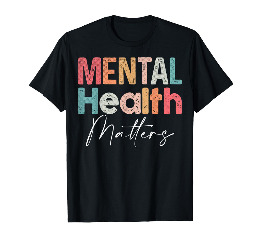 Mental Health Matters End Stigma Mental T-Shirt - Graphic Print Unisex - T-Shirt, Sweatshirt, Hoodie
