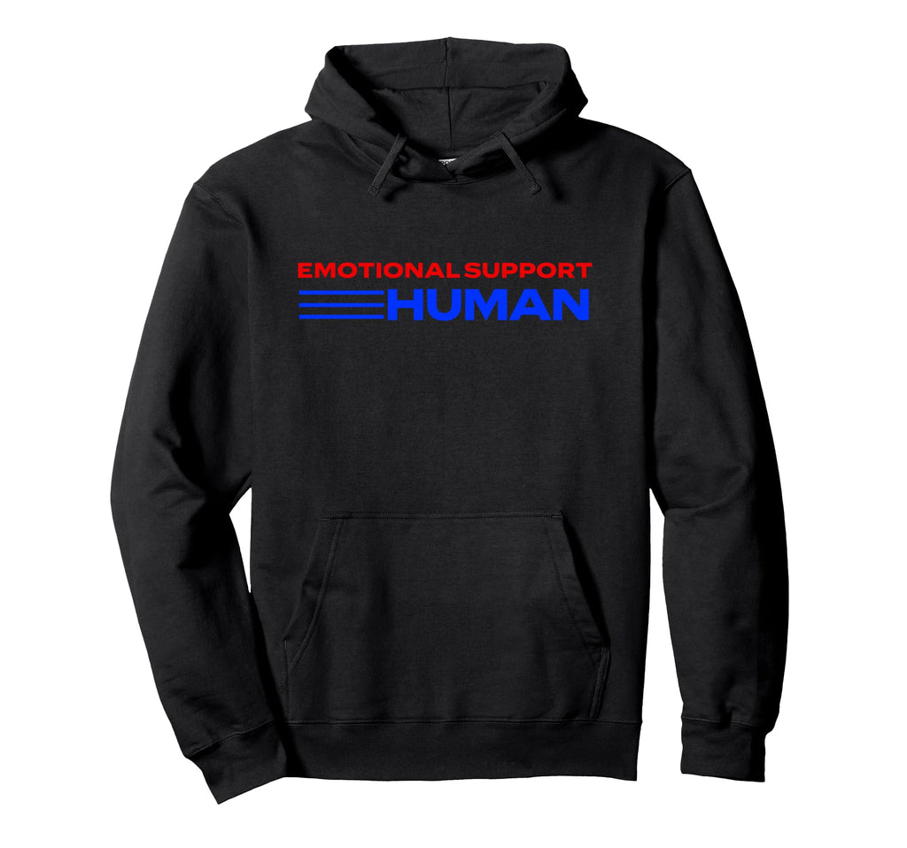 Emotional Support Human Positive Hoodie - Streetwear Style for Adults - T-Shirt, Sweatshirt, Hoodie