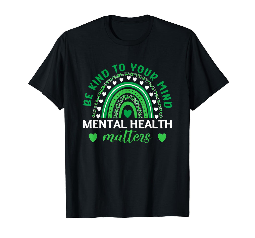 Be Kind To Your Mind Mental Health T-Shirt - Minimalist Print Unisex - T-Shirt, Sweatshirt, Hoodie