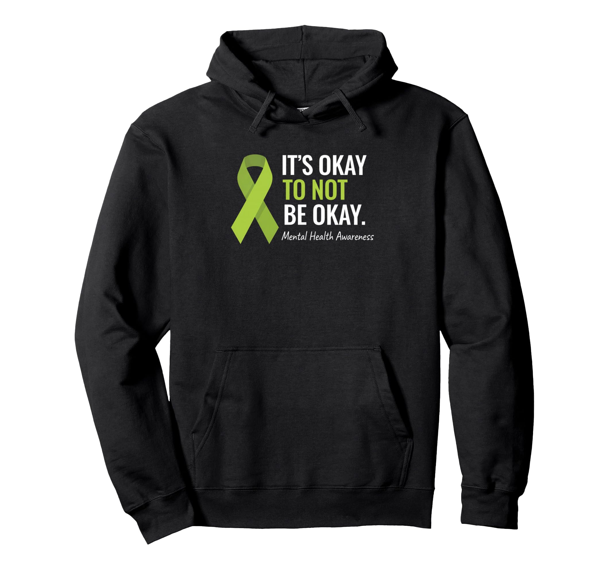Mental Health Awareness Its Okay Hoodie - Casual Everyday Wear for Adults - T-Shirt, Sweatshirt, Hoodie