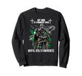 My God Is Stronger Than Mental Sweatshirt - Fun Novelty Design Men Women - T-Shirt, Sweatshirt, Hoodie