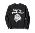 Bookworm Merry Bookmas Tree Sweatshirt - Novelty Apparel Men Women - T-Shirt, Sweatshirt, Hoodie