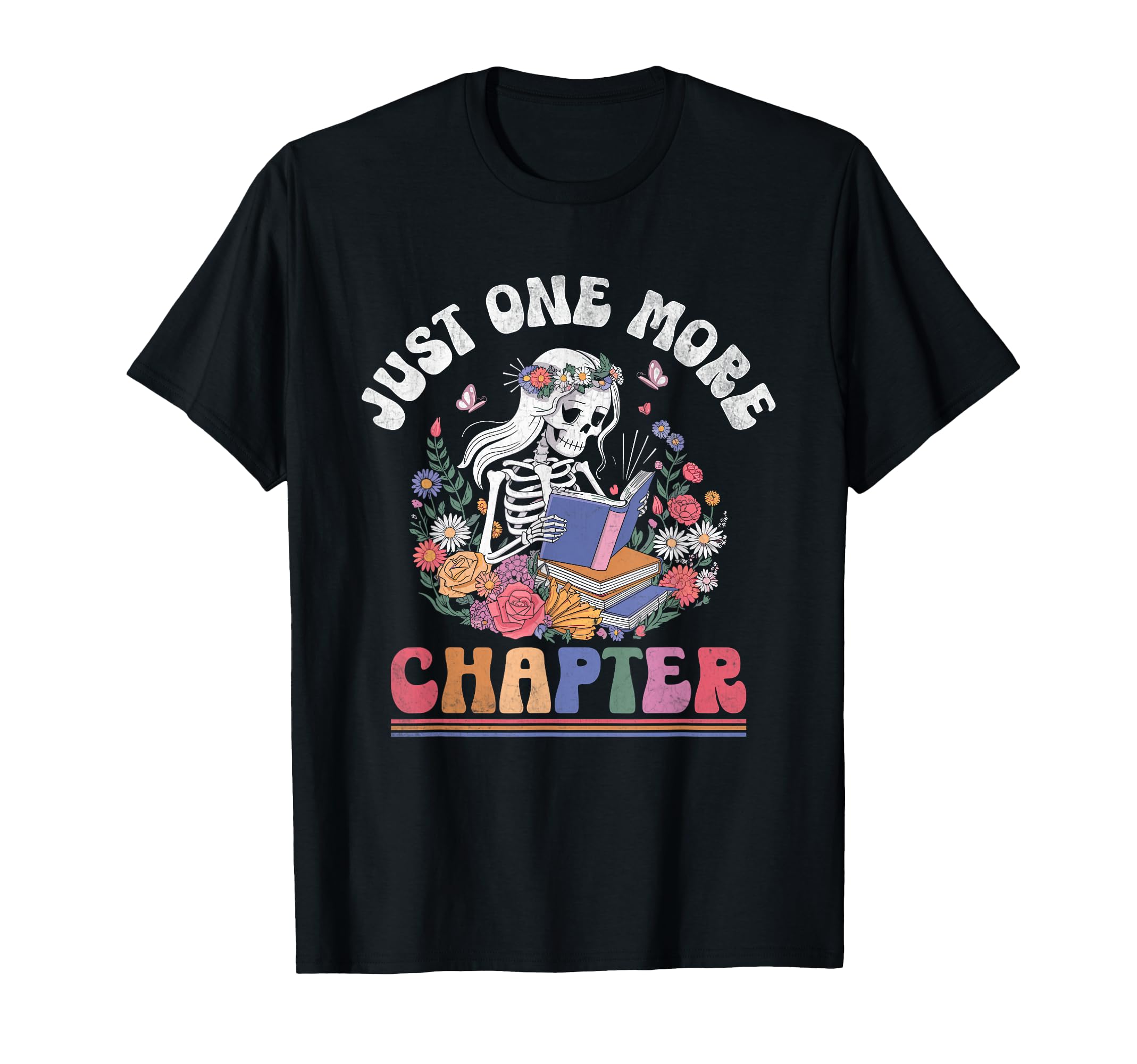 Just One More Chapter Skeleton Reading T-Shirt - Minimalist Print Unisex - T-Shirt, Sweatshirt, Hoodie