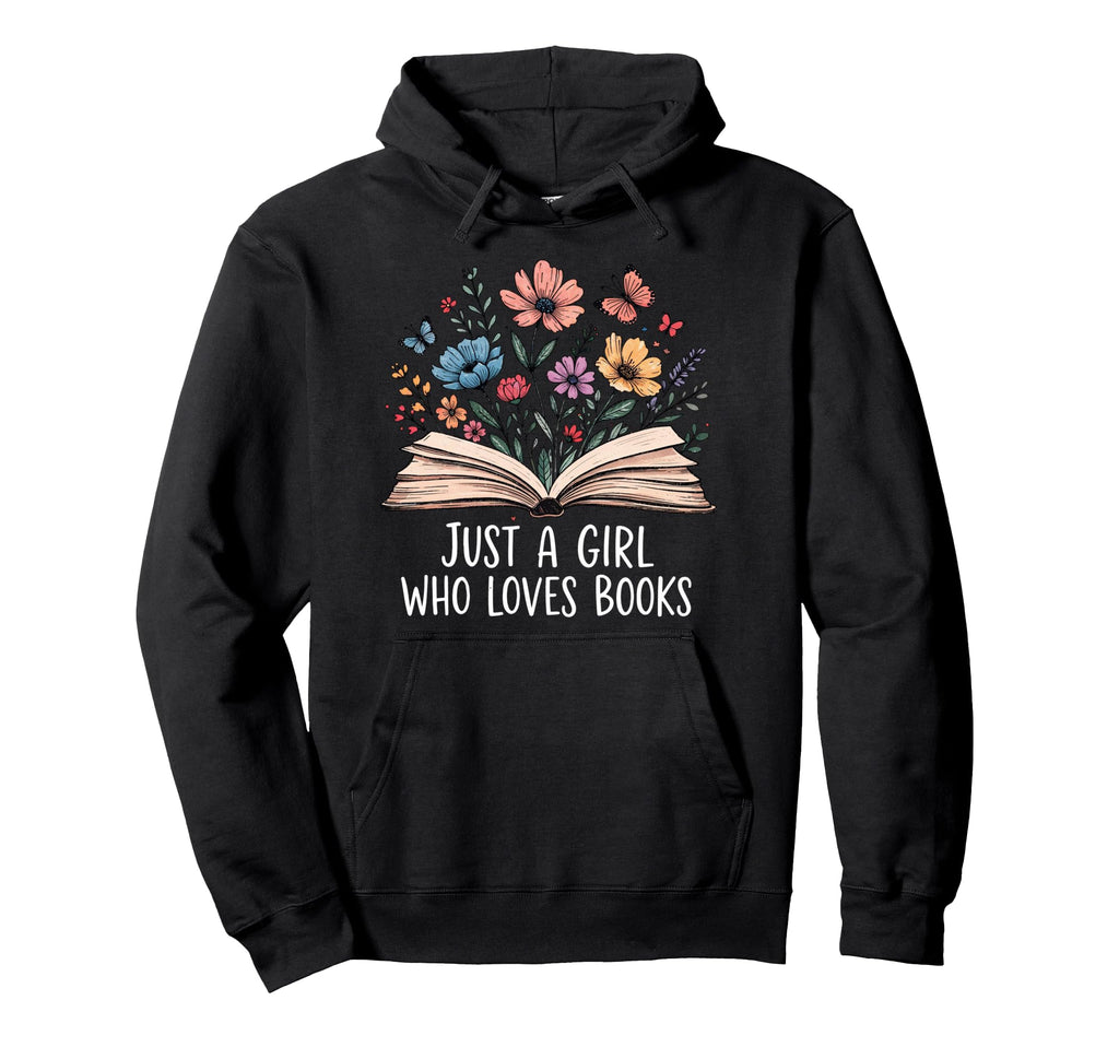 Just Who Loves Books Floral Reader Hoodie - Trendy Graphic Unisex - T-Shirt, Sweatshirt, Hoodie
