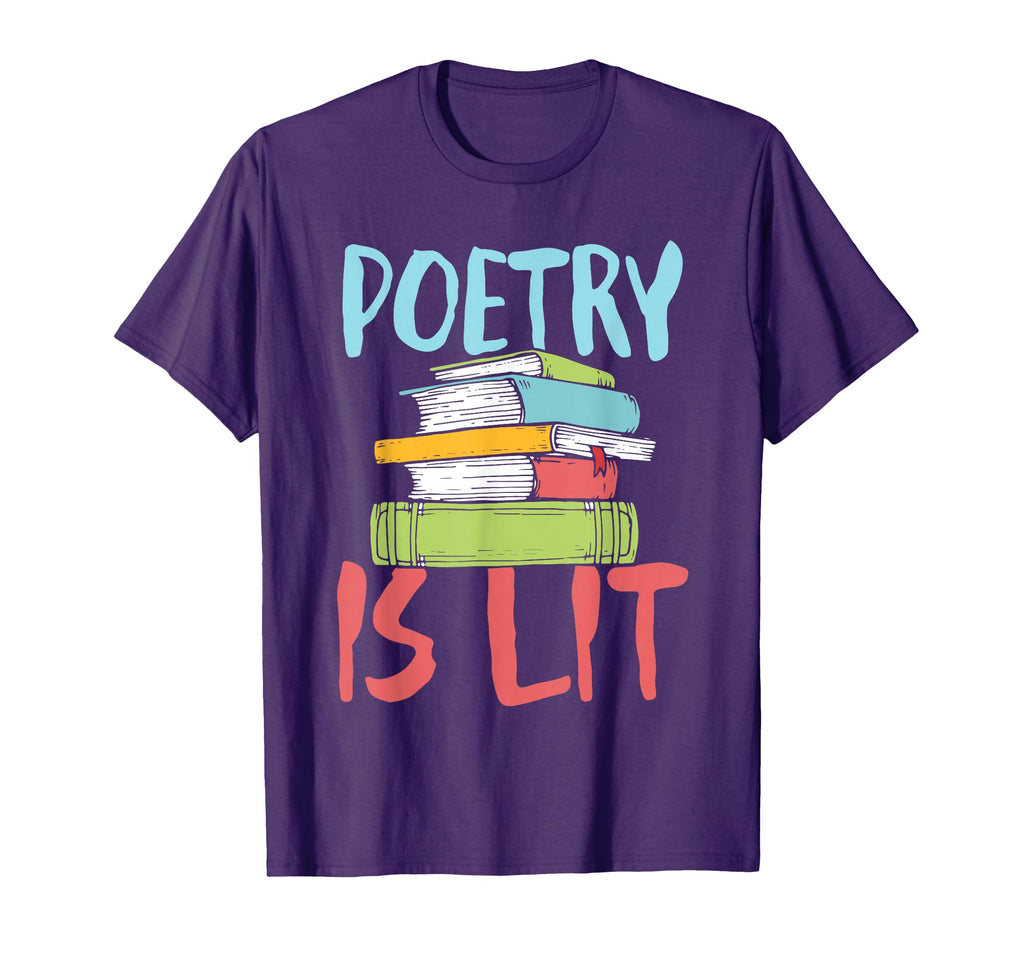 Poetry Is Lit Poet Author Literature Poem T-Shirt - Unique Graphic Unisex - T-Shirt, Sweatshirt, Hoodie