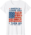 America Turns 250 I Turn 80 1946 80th Birthday Women Mom T-Shirt Unisex T-shirt, Sweatshirt, Hoodie, Long Sleeve Tee - T-Shirt, Sweatshirt, Hoodie