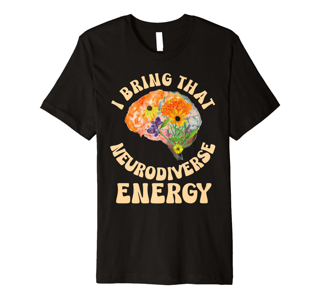 Neurodiverse Energy Autism Awareness T-Shirt - Casual Everyday Wear Unisex - T-Shirt, Sweatshirt, Hoodie
