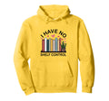 I Have No Shelf Control Funny Hoodie - Casual Everyday Wear for Adults - T-Shirt, Sweatshirt, Hoodie