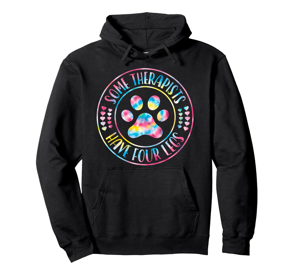 Some Therapists Have Four Legs Funny Hoodie - Unique Graphic for Adults - T-Shirt, Sweatshirt, Hoodie