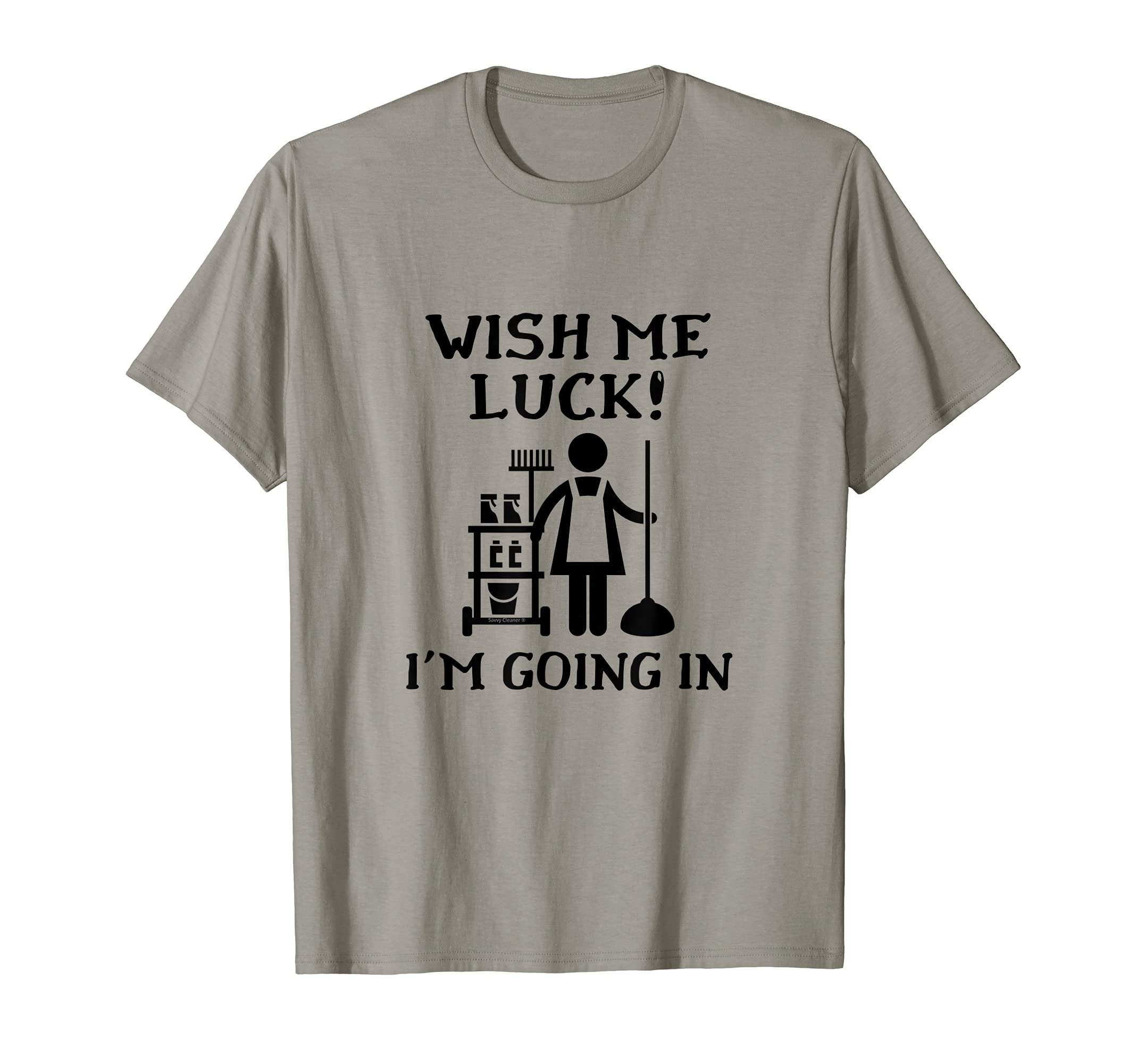 Wish Me Luck Im Going Novelty T-Shirt - Aesthetic Graphic for Adults - T-Shirt, Sweatshirt, Hoodie