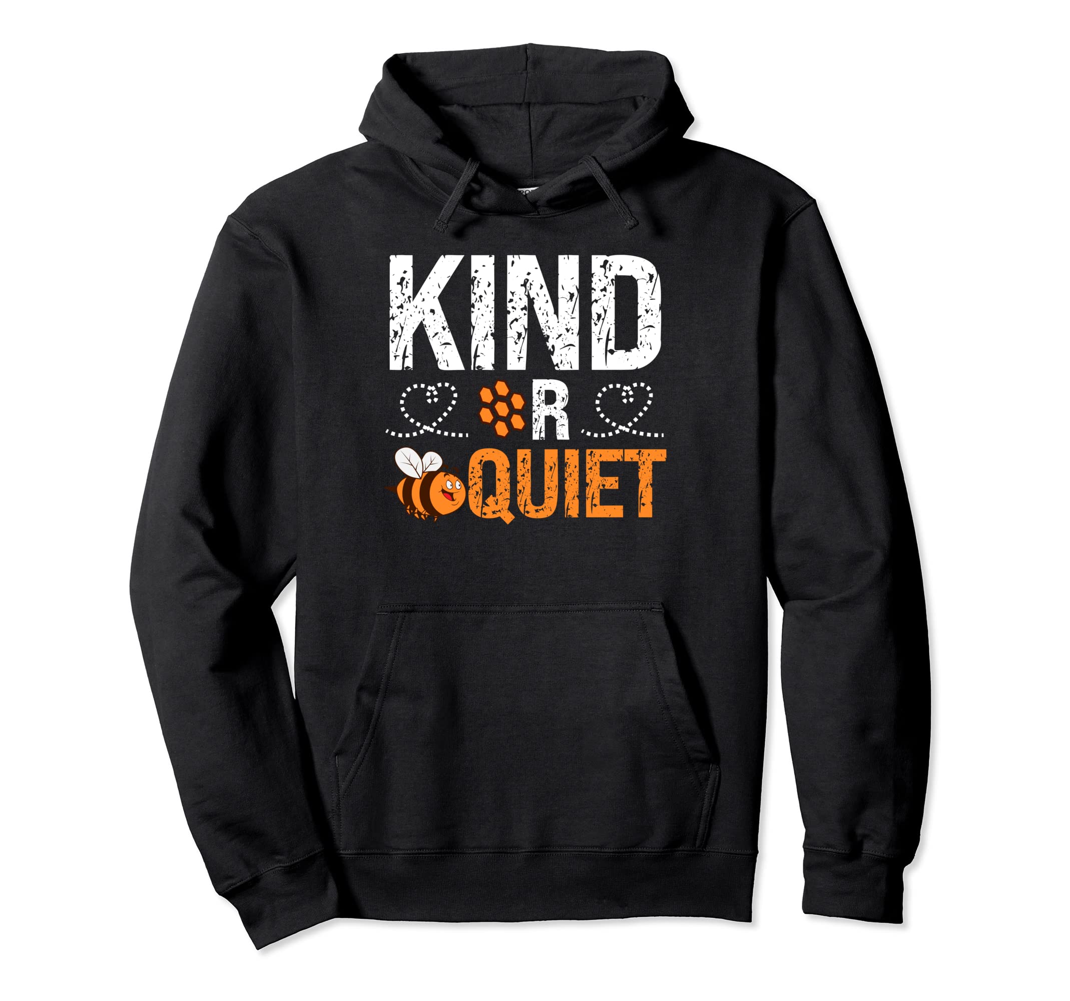 Always Be Kind Or Be Quiet Personality Hoodie - Trendy Graphic for Adults - T-Shirt, Sweatshirt, Hoodie