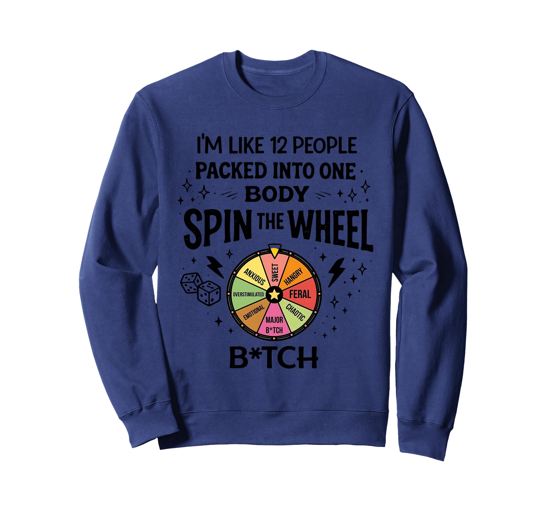 Im Like 12 People Packed Into One Sweatshirt - Trendy Graphic for Adults - T-Shirt, Sweatshirt, Hoodie
