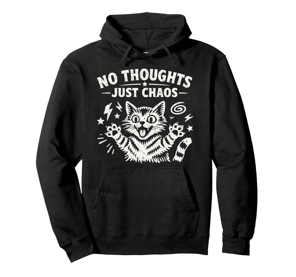 No Thoughts Just Chaos Cat Hoodie - Custom Art Print Unisex - T-Shirt, Sweatshirt, Hoodie