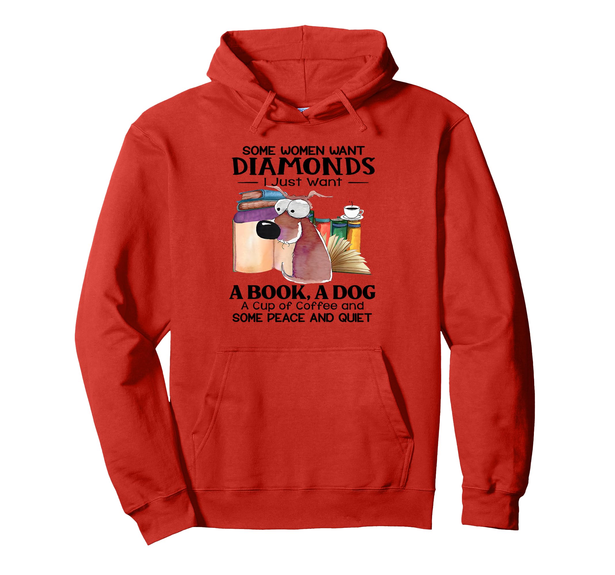 Some Want Diamonds I Just Want Book Hoodie - Fun Novelty Design Men Women - T-Shirt, Sweatshirt, Hoodie