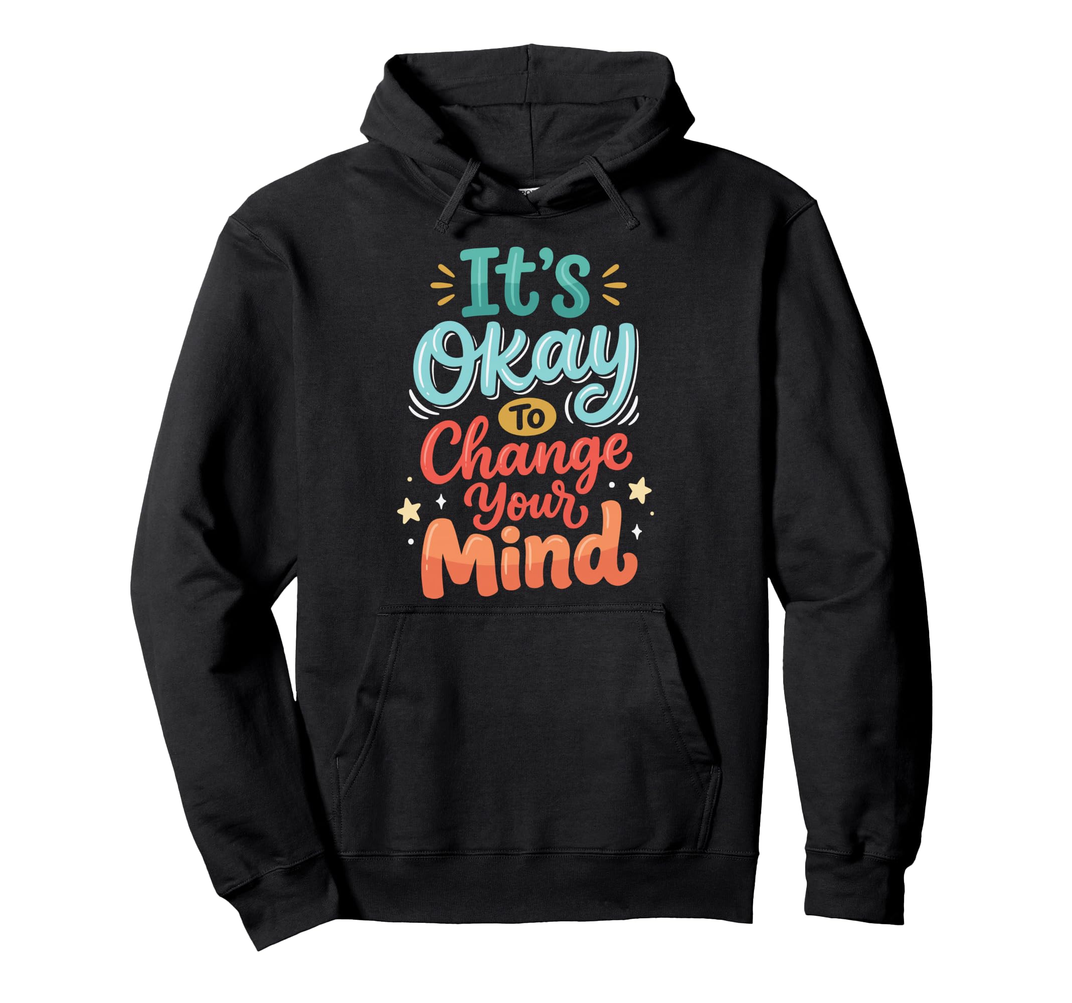 Self Acceptance Overthinker Indecisive Hoodie - Novelty Apparel Unisex - T-Shirt, Sweatshirt, Hoodie