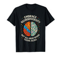 Embrace Neurodiversity Autism Adhd T-Shirt - Streetwear Style for Adults - T-Shirt, Sweatshirt, Hoodie