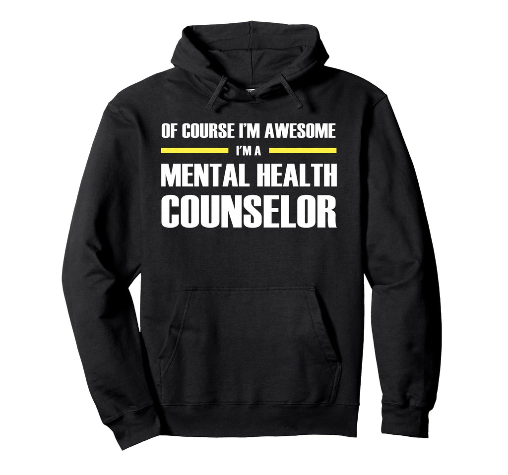 Original Awesome Mental Health Counselor Hoodie - Trendy Graphic Unisex - T-Shirt, Sweatshirt, Hoodie