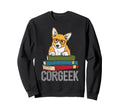 Corgeek Book Lover Welsh Corgi Funny Sweatshirt - Graphic Print Unisex - T-Shirt, Sweatshirt, Hoodie