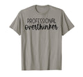 Sarcastic Anxiety Funny Overthink T-Shirt - Streetwear Style for Adults - T-Shirt, Sweatshirt, Hoodie