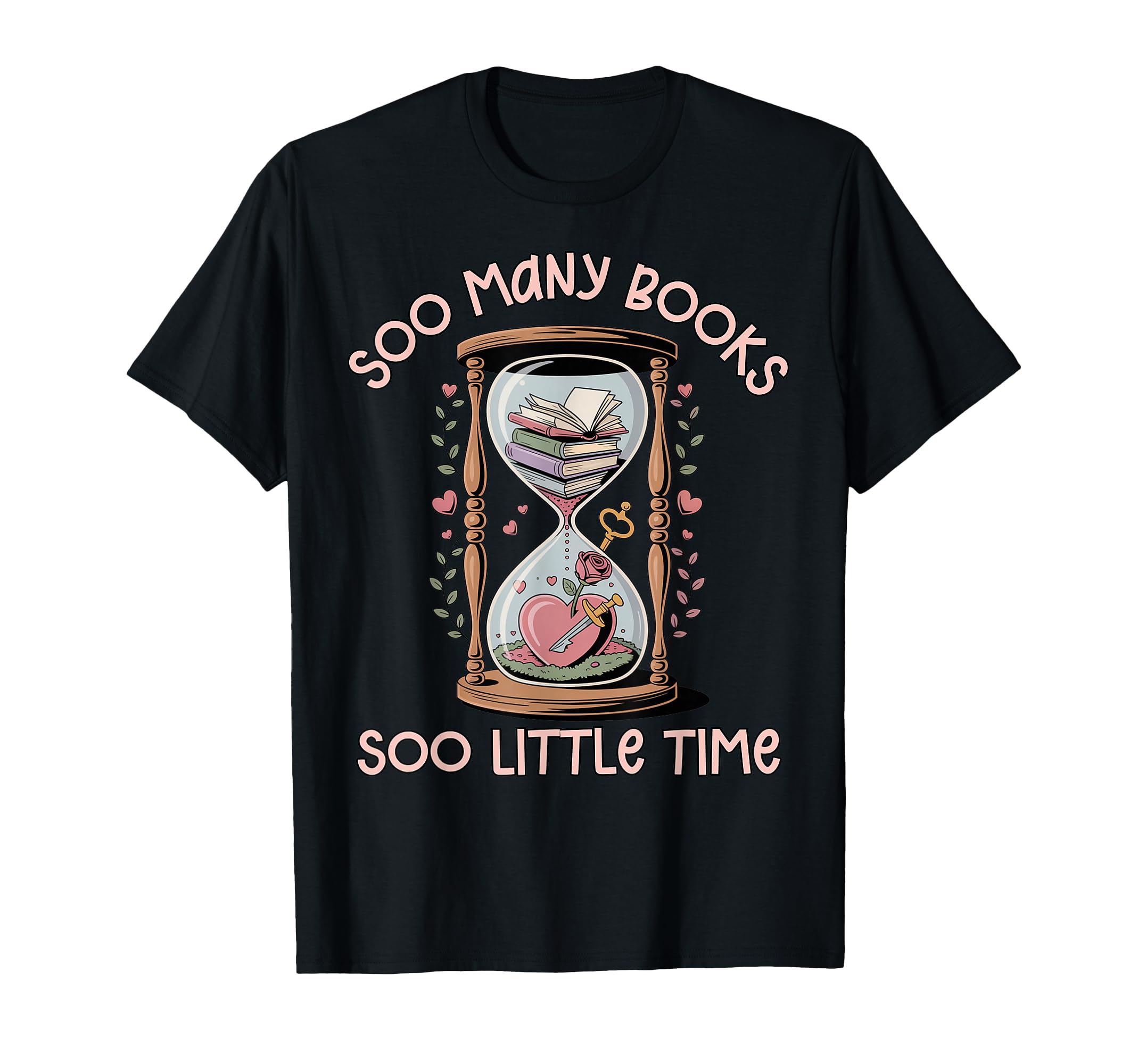 Book Lover Soo Many Books Soo T-Shirt - Fun Novelty Design for Adults - T-Shirt, Sweatshirt, Hoodie