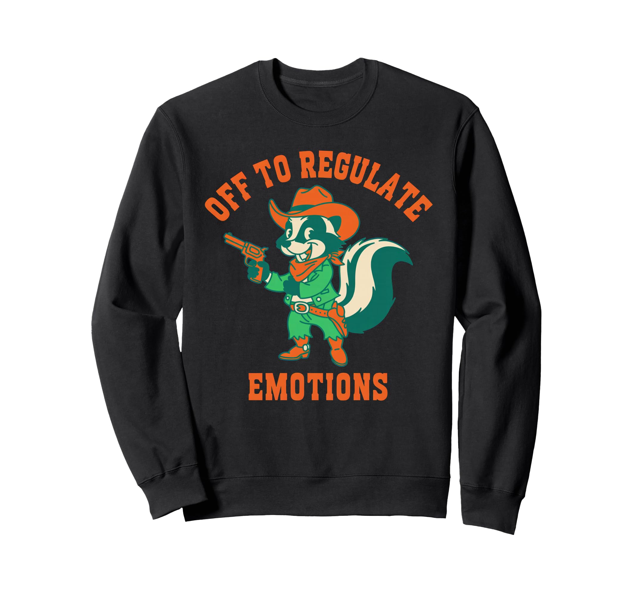 Off To Regulate Emotions Skunk Self Sweatshirt - Streetwear Style Unisex - T-Shirt, Sweatshirt, Hoodie
