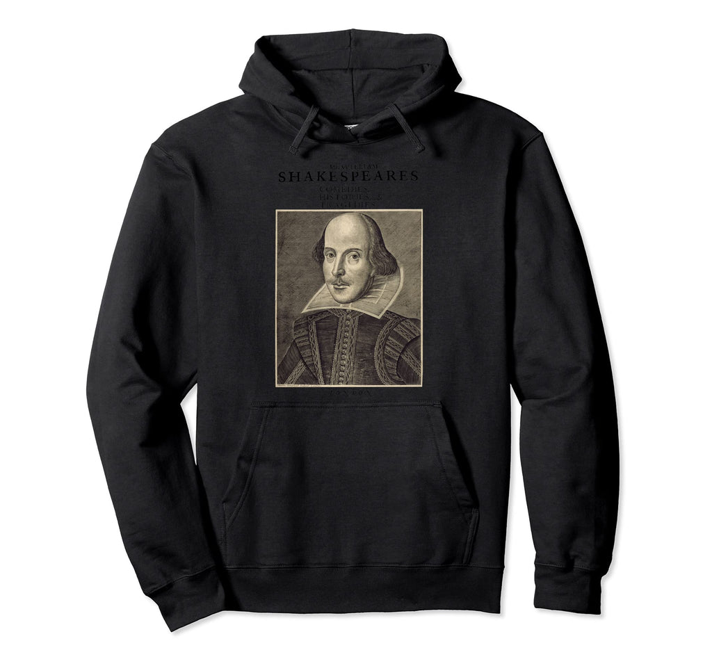Shakespeare Will Power Literature Hoodie - Graphic Print Men Women - T-Shirt, Sweatshirt, Hoodie