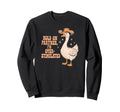 Hold Partner Im Over Stimulated Funny Sweatshirt - Minimalist Print Unisex - T-Shirt, Sweatshirt, Hoodie