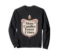 More Candles Less Stress Sweatshirt - Custom Art Print Men Women - T-Shirt, Sweatshirt, Hoodie