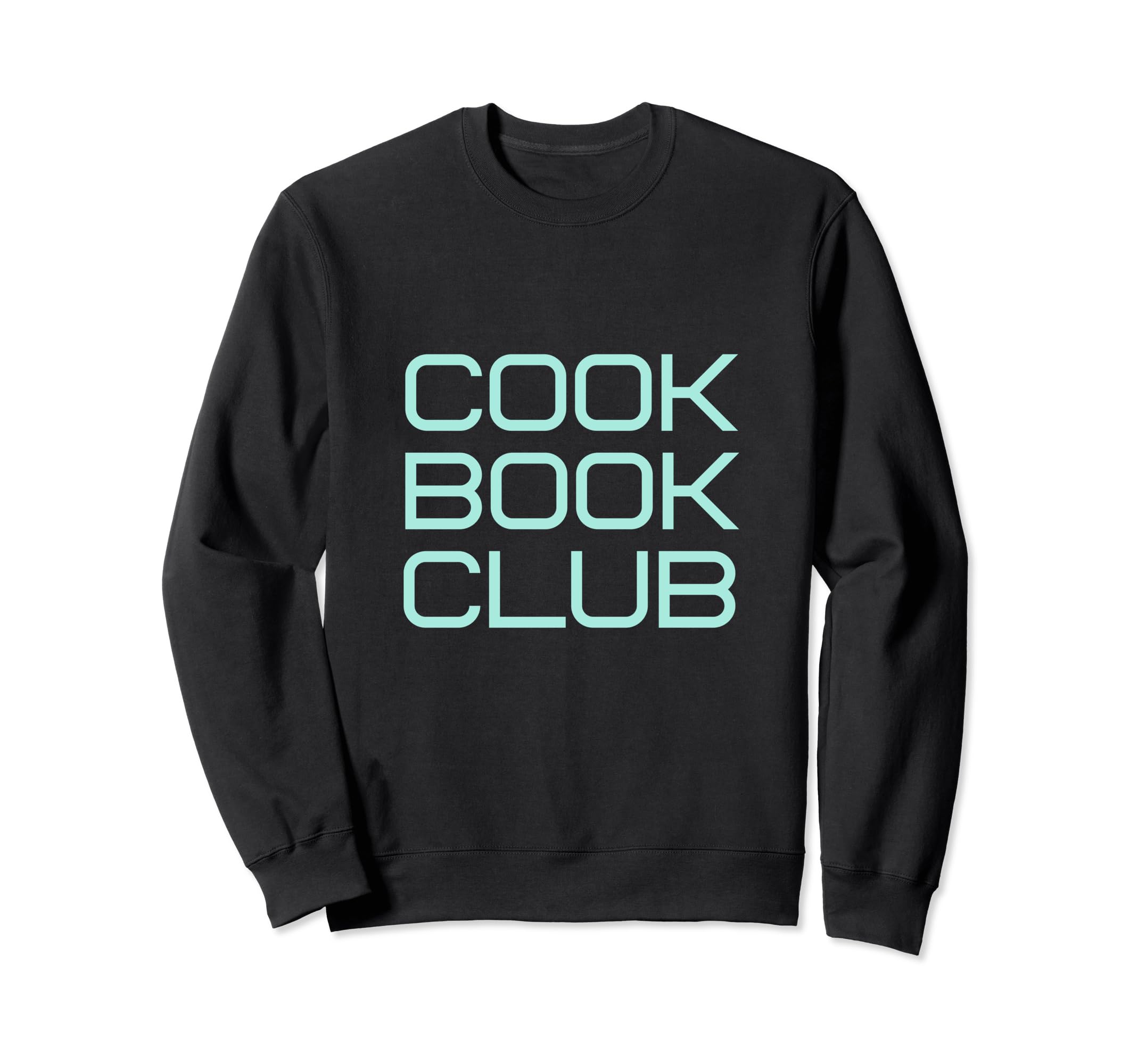 Cookbook Club Sweatshirt - Trendy Graphic Unisex - T-Shirt, Sweatshirt, Hoodie