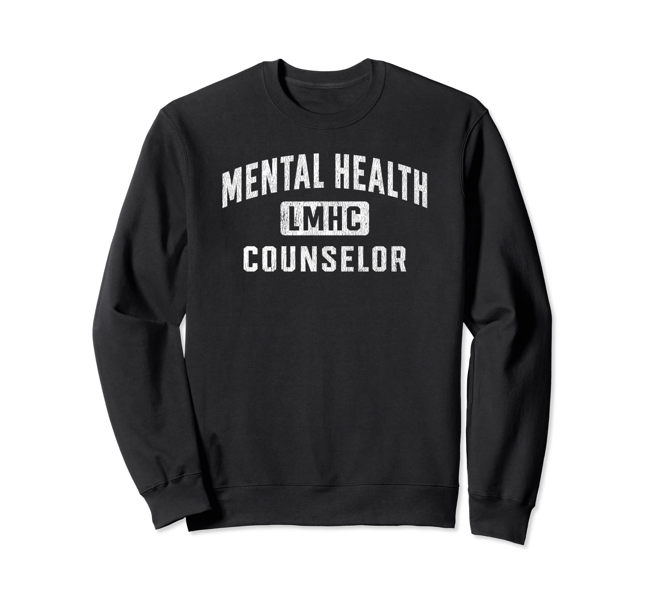 Lmhc Licensed Mental Health Counselor Sweatshirt - Unique Graphic Unisex - T-Shirt, Sweatshirt, Hoodie