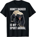 Honey Badger is My Spirit Animal Fierce Funny Wildlife Lover T-Shirt Unisex T-shirt, Sweatshirt, Hoodie, Long Sleeve Tee - T-Shirt, Sweatshirt, Hoodie