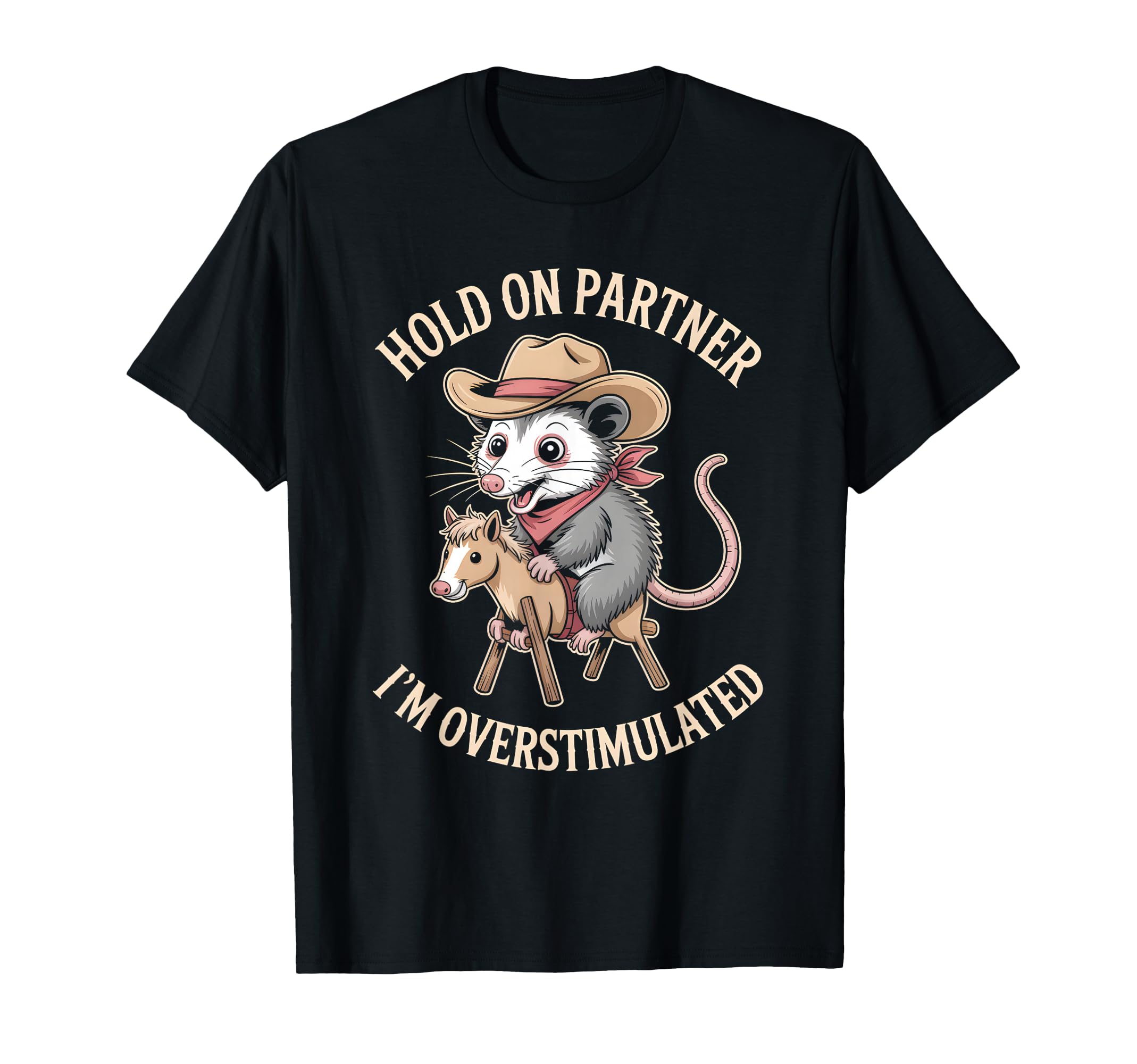 Hold Partner Im Overstimulated Funny T-Shirt - Minimalist Print Men Women - T-Shirt, Sweatshirt, Hoodie